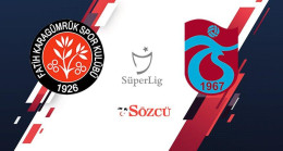 CANLI | Fatih Karagümrük-Trabzonspor