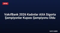 VakıfBank 2026 Kadınlar AXA Sigorta Şampiyonlar Kupası Şampiyonu Oldu